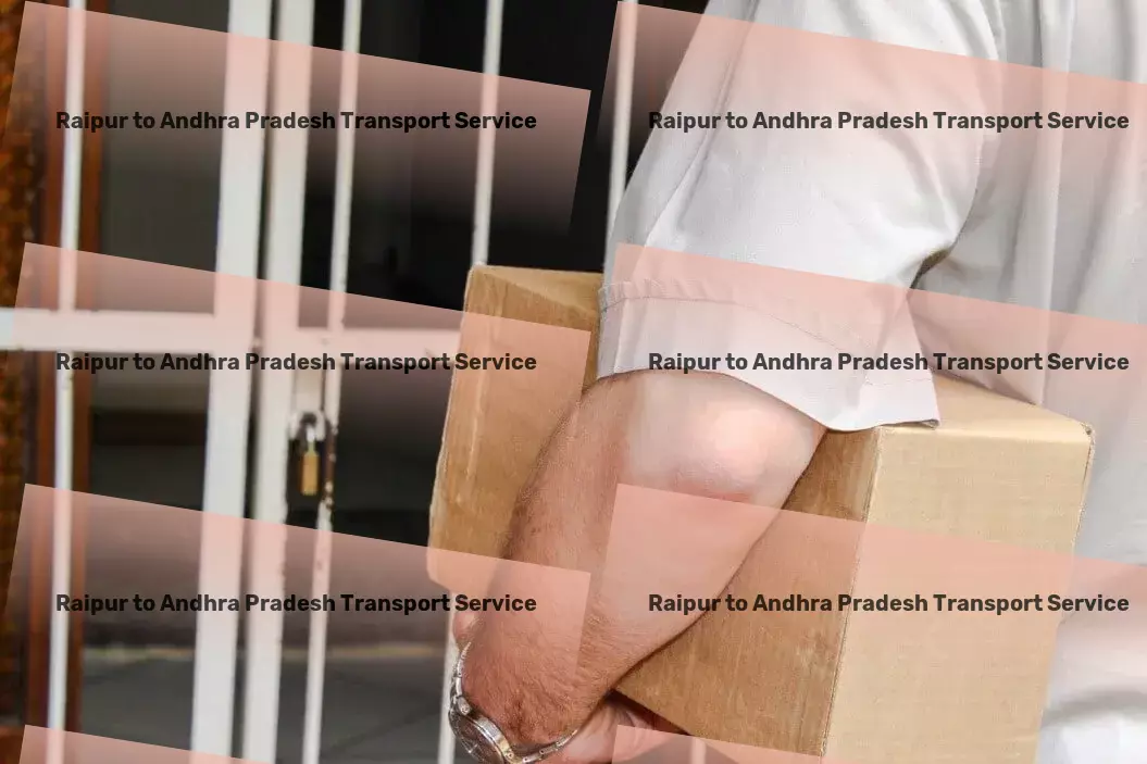 Raipur to Andhra Pradesh Household Goods Transport National cargo shipment solutions