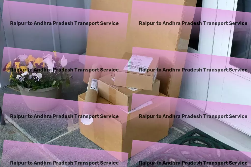 Raipur to Andhra Pradesh Household Goods Transport Multi-city goods logistics